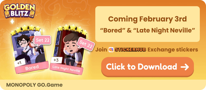 获取2024年大富翁GO黄金闪电战活动的最新日期和时间，玩家可以在此期间交换指定的金色贴纸！